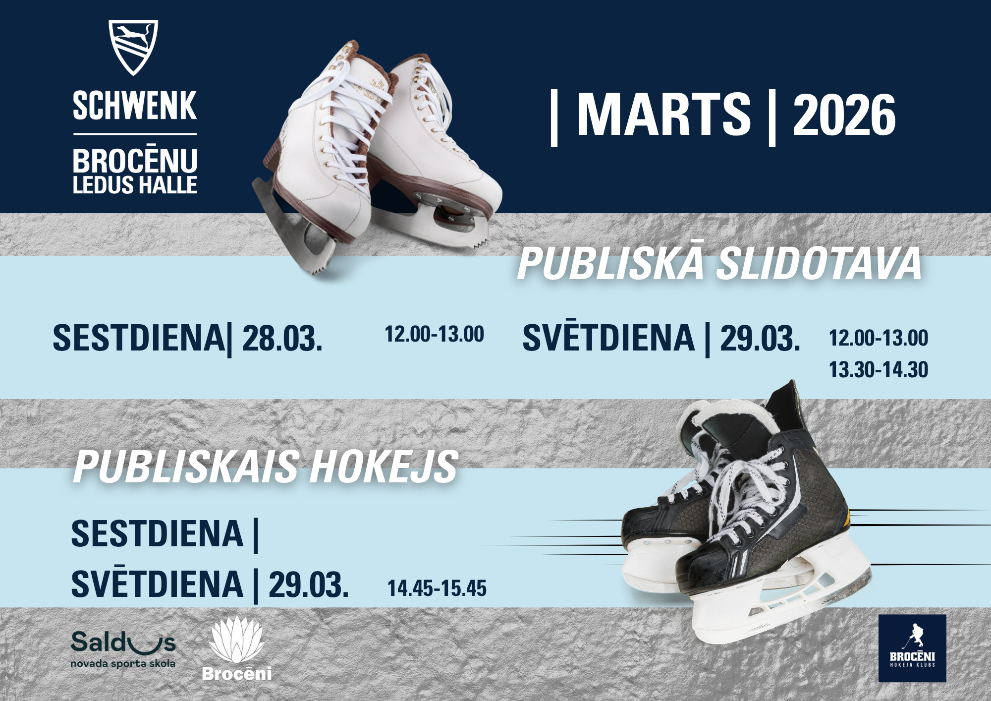 Plakāts ar informāciju par publisko slidotavu un publisko hokeju Brocēnu ledus hallē 2026. gada martā. Attēlā redzamas baltas un melnas slidas uz ledus fona. Norādīti laiki: sestdien, 28.03., 12:00–13:00; svētdien, 29.03., 12:00–13:00 un 13:30–14:30. Publiskais hokejs svētdien, 29.03., 14:45–15:45. Apakšā redzami organizatoru un partneru logotipi.